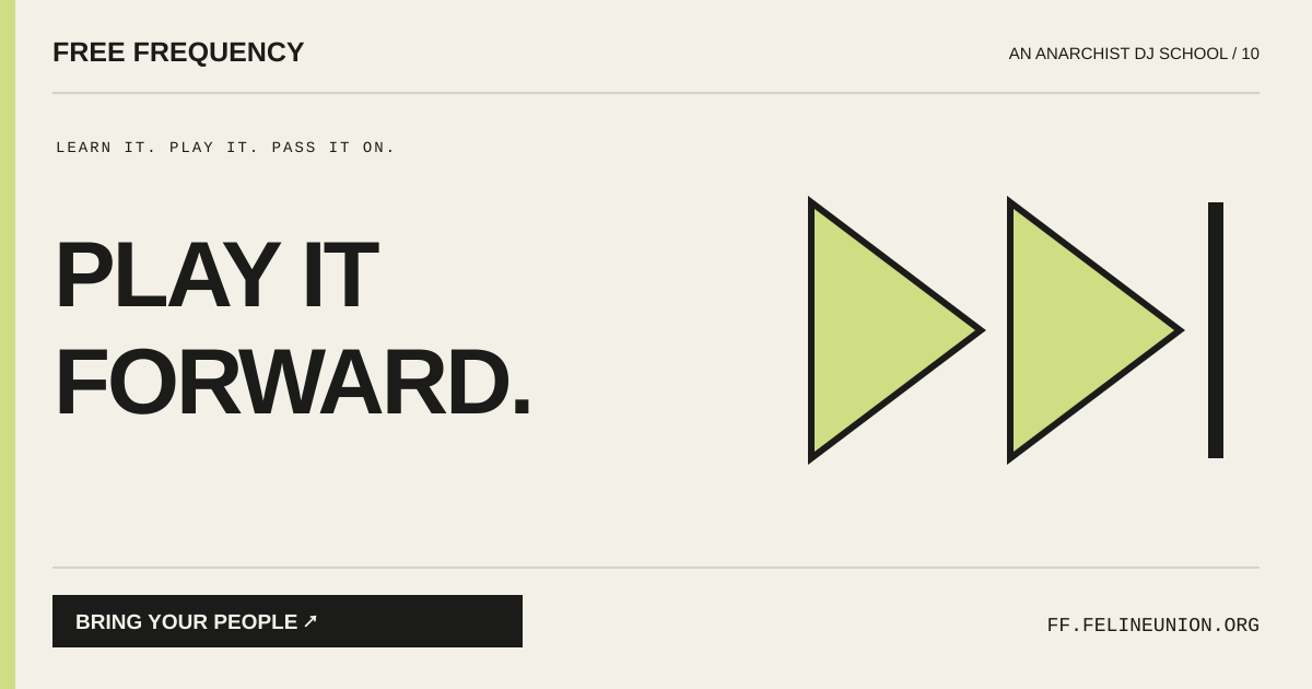 Play it forward. — Free Frequency poster