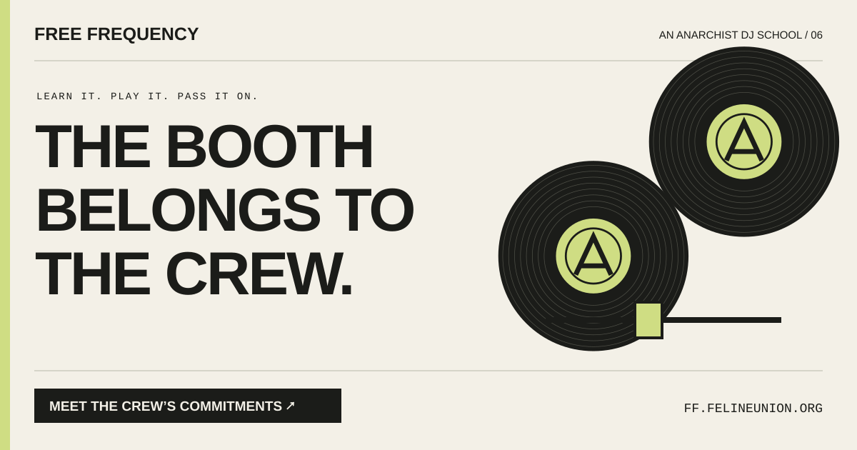The booth belongs to the crew. — Free Frequency poster